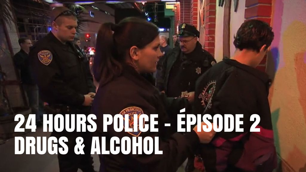 24 Hours Police - Episode 2 - Drugs & Alcohol