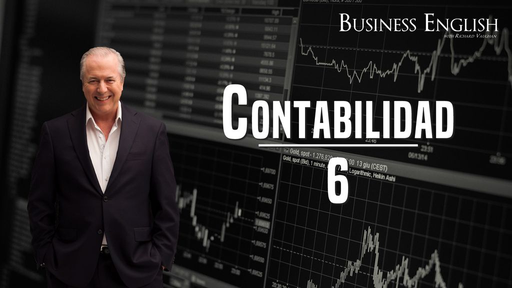 Business English - Contabilidad - Episode 6