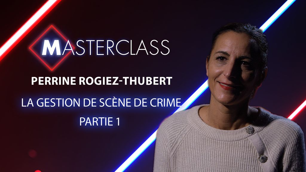 Masterclass - Perrine Rogiez-Thubert - Partie 1