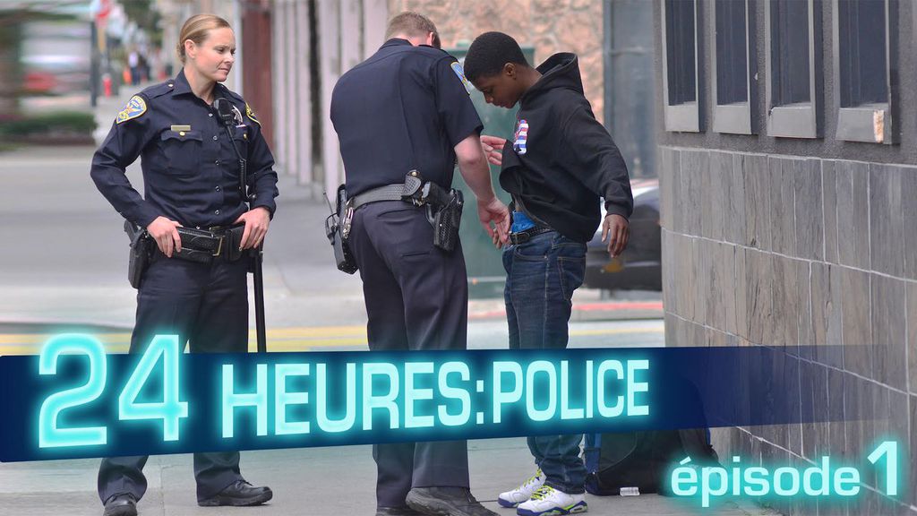 24 Heures : Police - Episode 1 - En première ligne