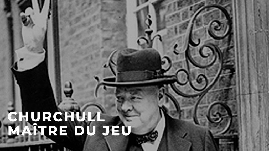 Churchill, maître du jeu