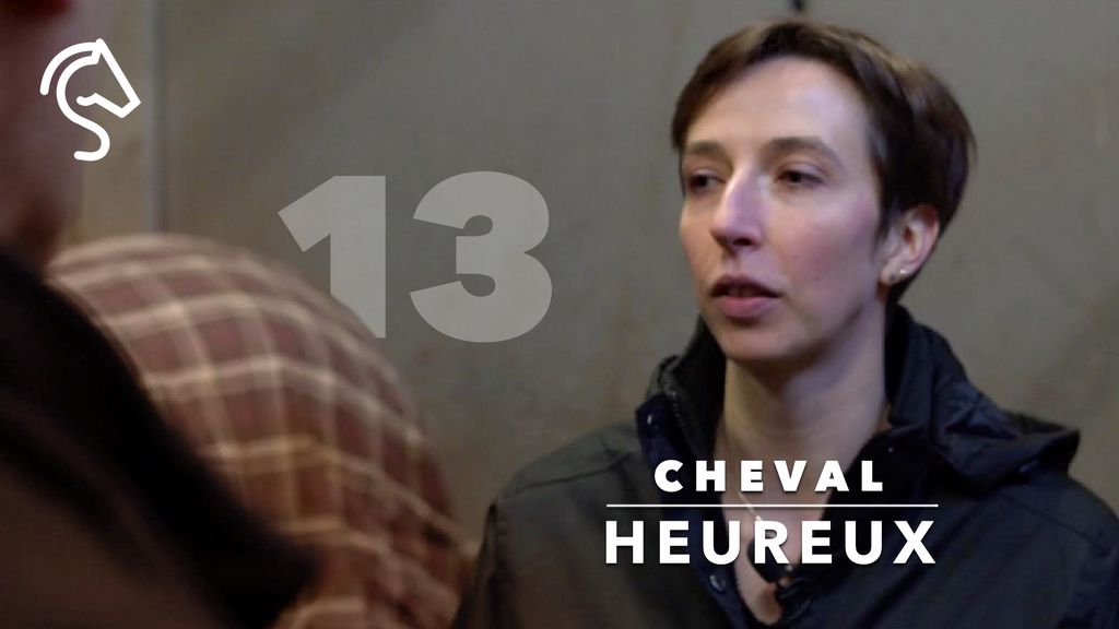 Cheval Heureux S1E13