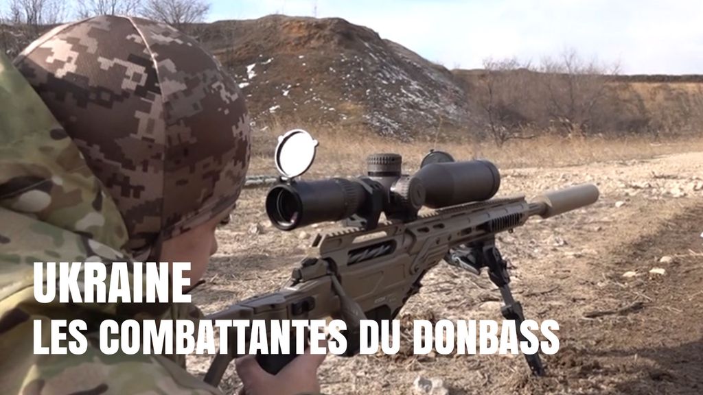 Ukraine, les Combattantes du Donbass