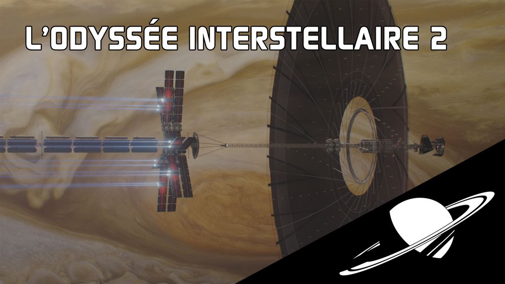 L'odyssée Interstellaire - Episode 2 : En Route vers les Étoiles