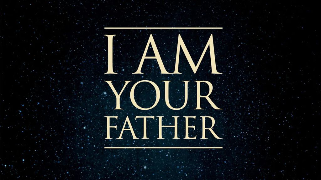 I am Your Father