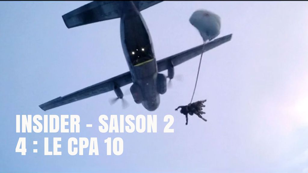 Insider saison 2, épisode 4/6 : Le CPA 10