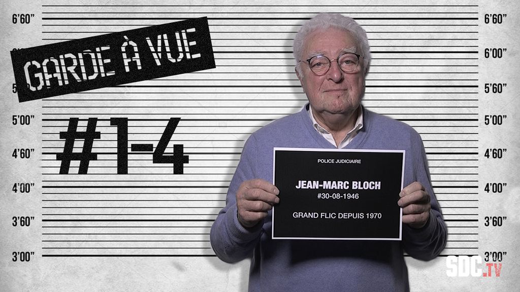 Garde à vue - Jean-Marc Bloch - Épisodes 1 à 4