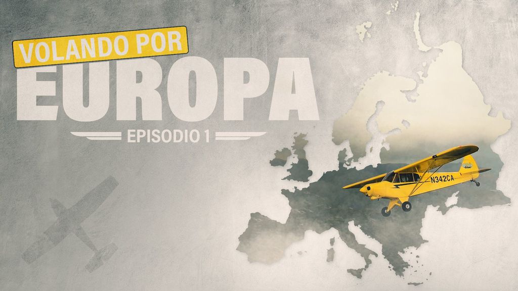 Volando por Europa - Episodio 1