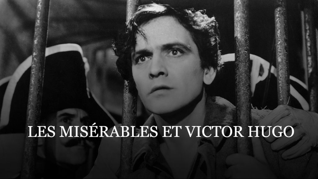 Les Misérables et Victor Hugo