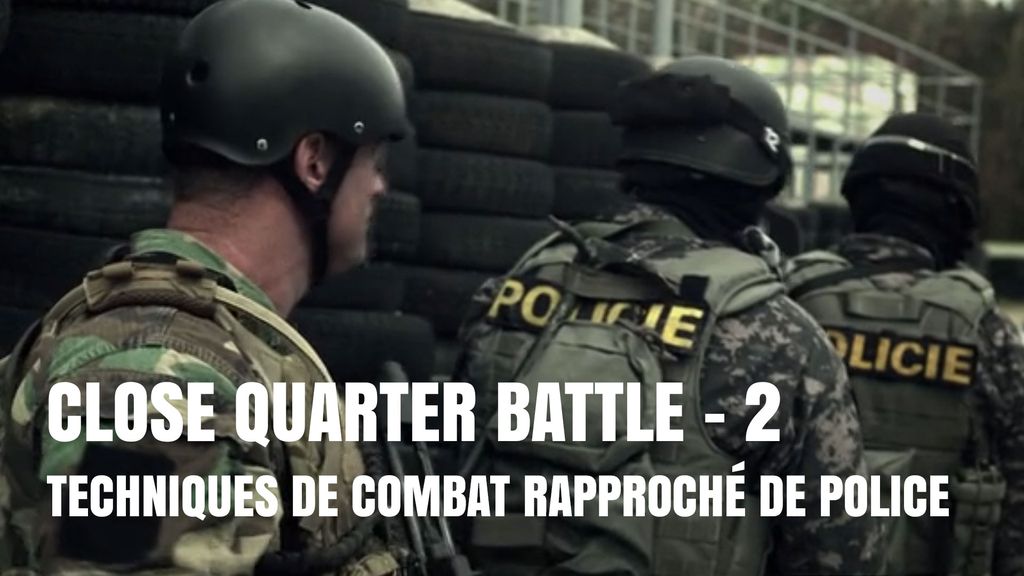 Close Quarter Battle - S01 E02 - Introduction aux Opérations Spéciales