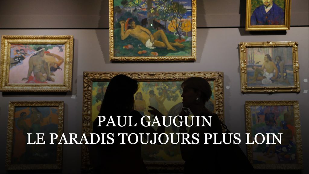 Paul Gauguin, le paradis toujours plus loin