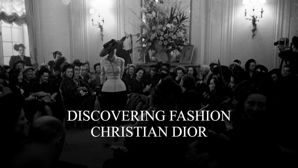 Discovering Fashion - Christian Dior