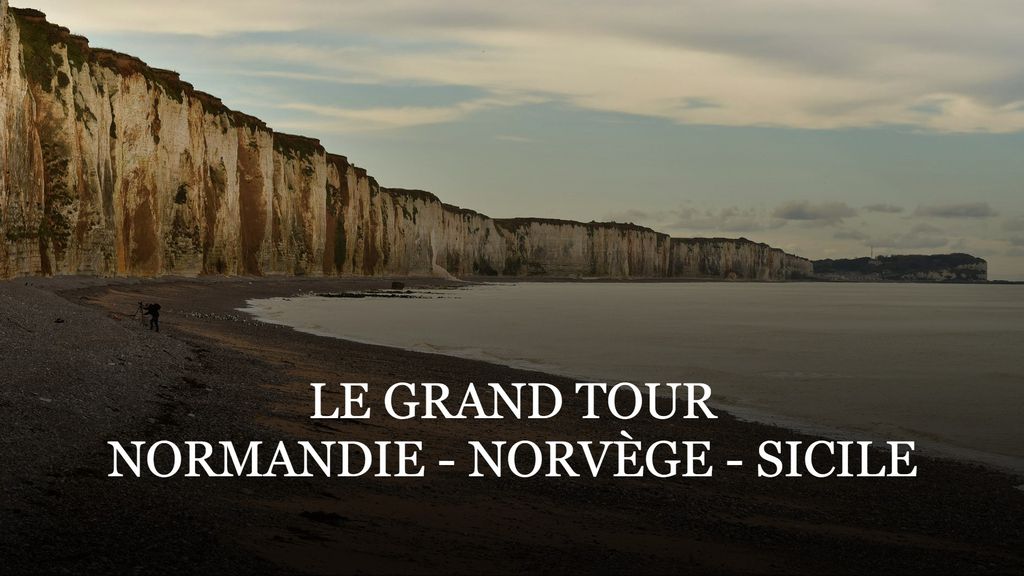Le Grand Tour: Normandie, Norvège, Sicile