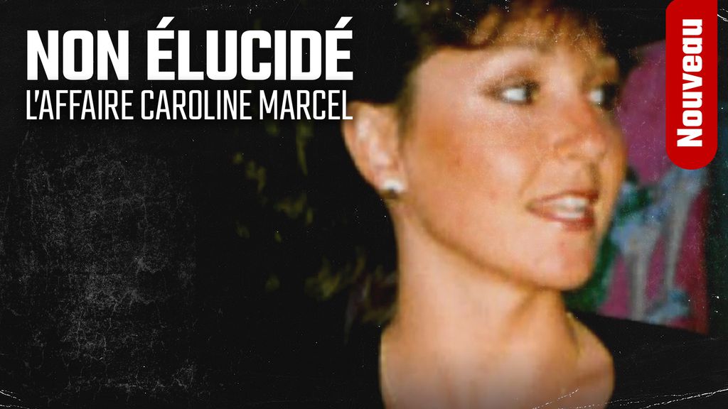L'affaire Caroline Marcel