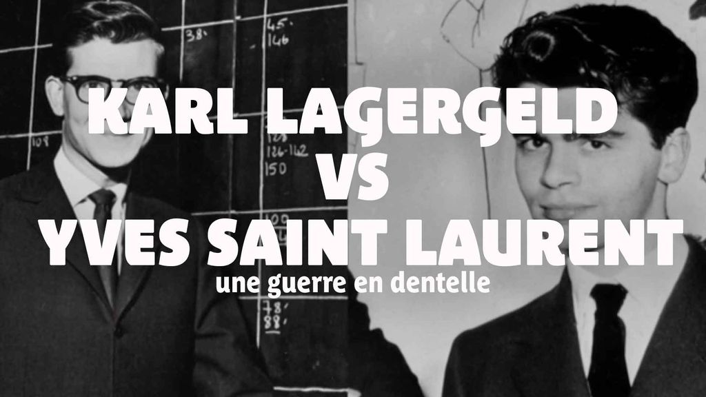 Karl Lagerfeld vs Yves Saint-Laurent : une guerre en dentelle
