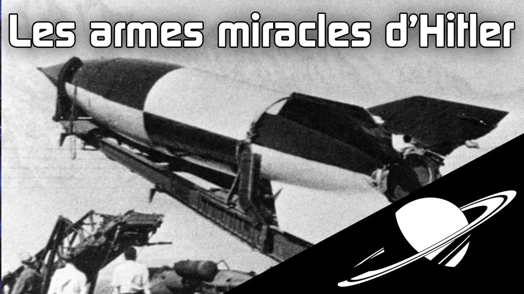 Les Armes Miracles d'Hitler