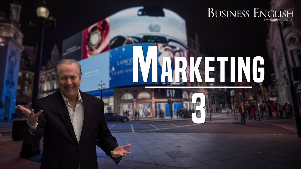 Business English - Marketing - Episode 3