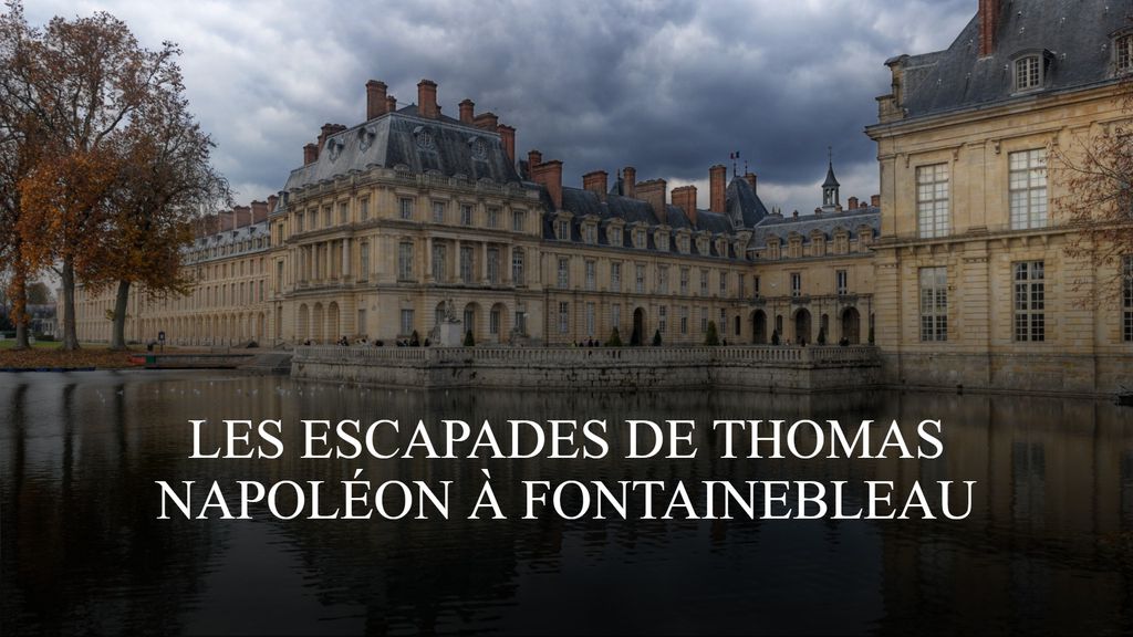 Les escapades de Thomas - Napoléon à Fontainebleau