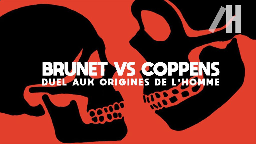 Brunet/Coppens : Duel aux origines de l'homme