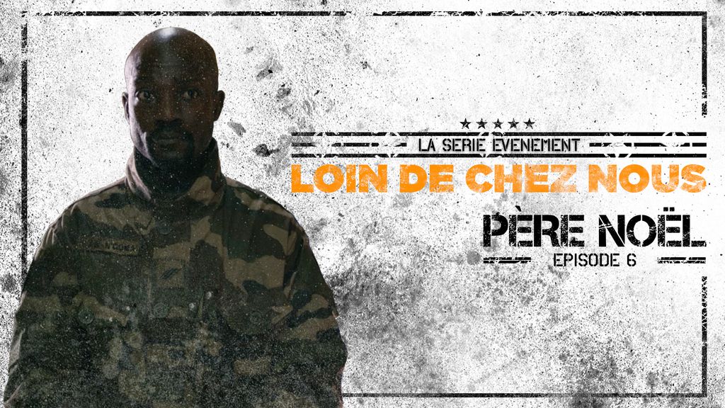 Loin de Chez Nous | Episode 6 : Père Noël