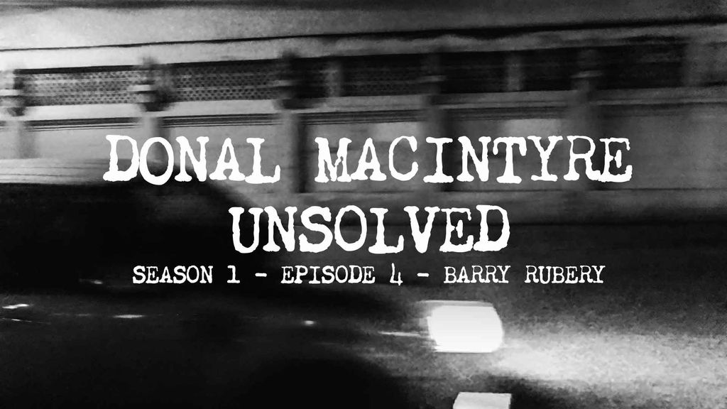 Donal MacIntyre – Unsolved | Season 1 | Episode 4 | Annie Mc Carrick