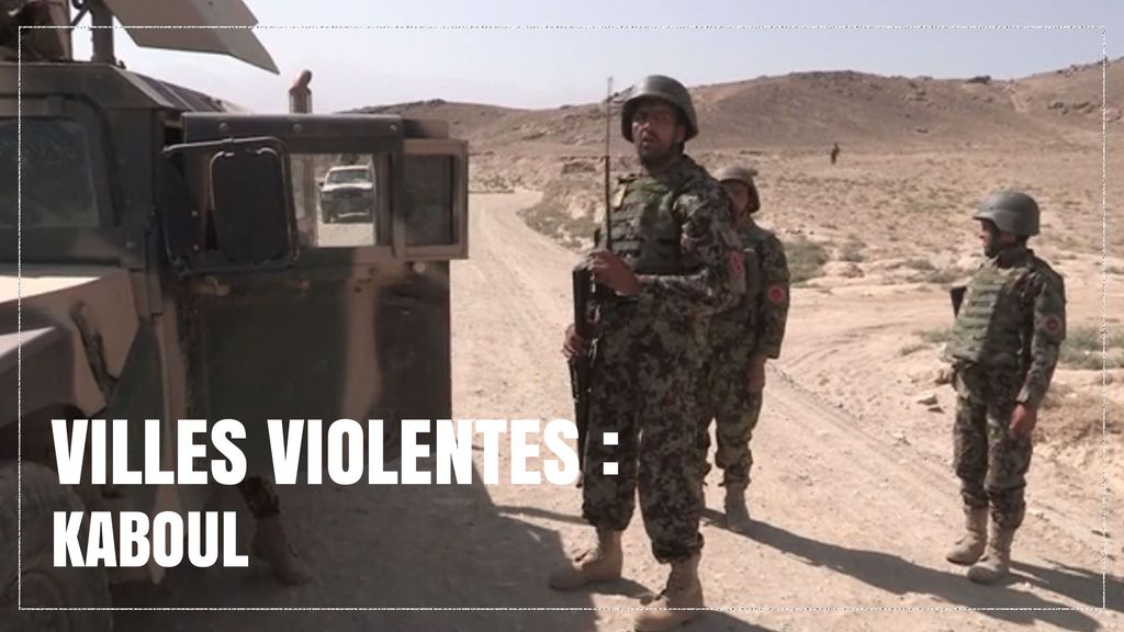Villes violentes : Kaboul