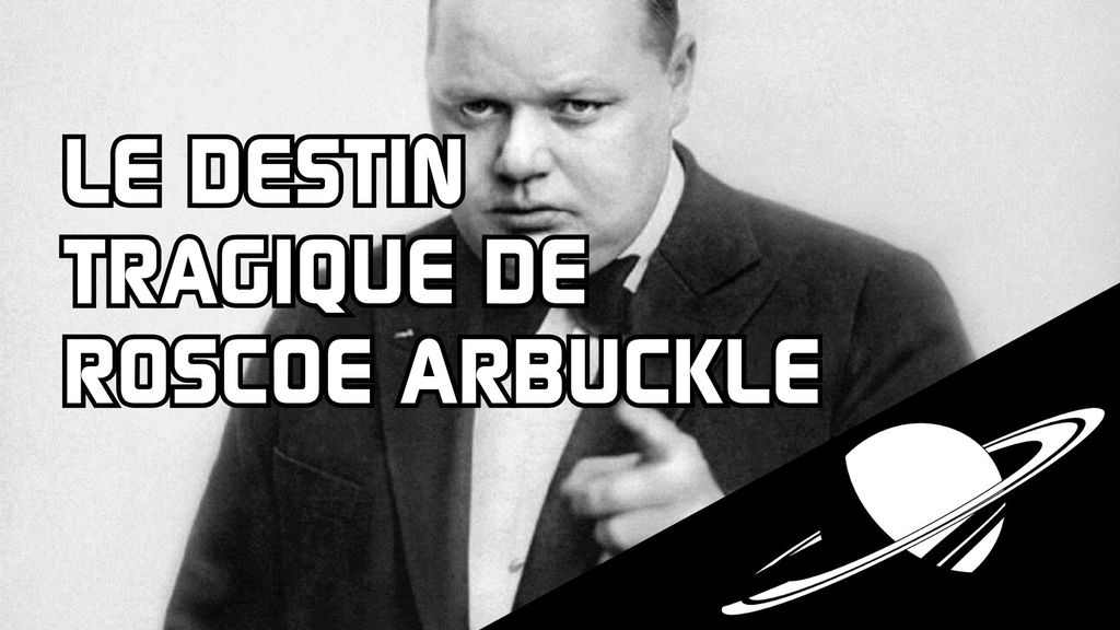 Le destin tragique de Roscoe Arbuckle