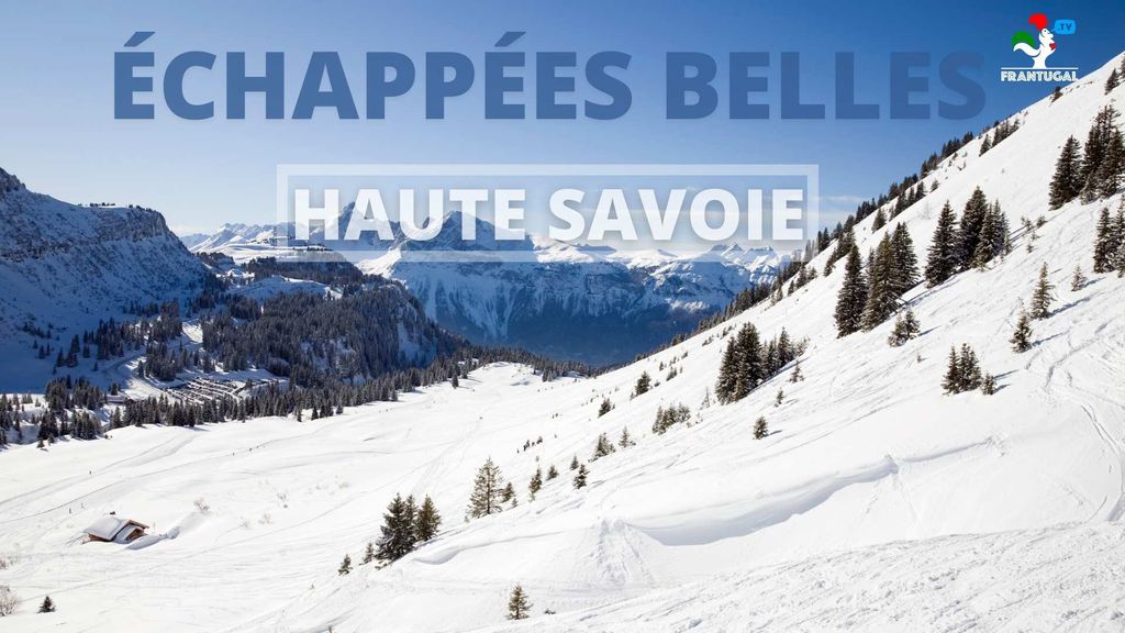 Echappées belles - Haute Savoie