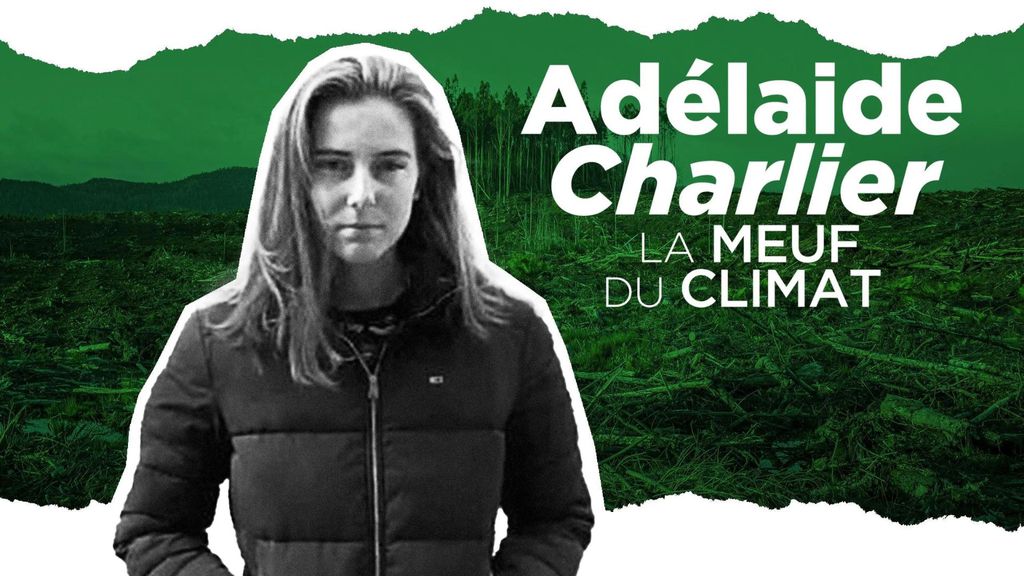 Adélaïde Charlier, la meuf du climat