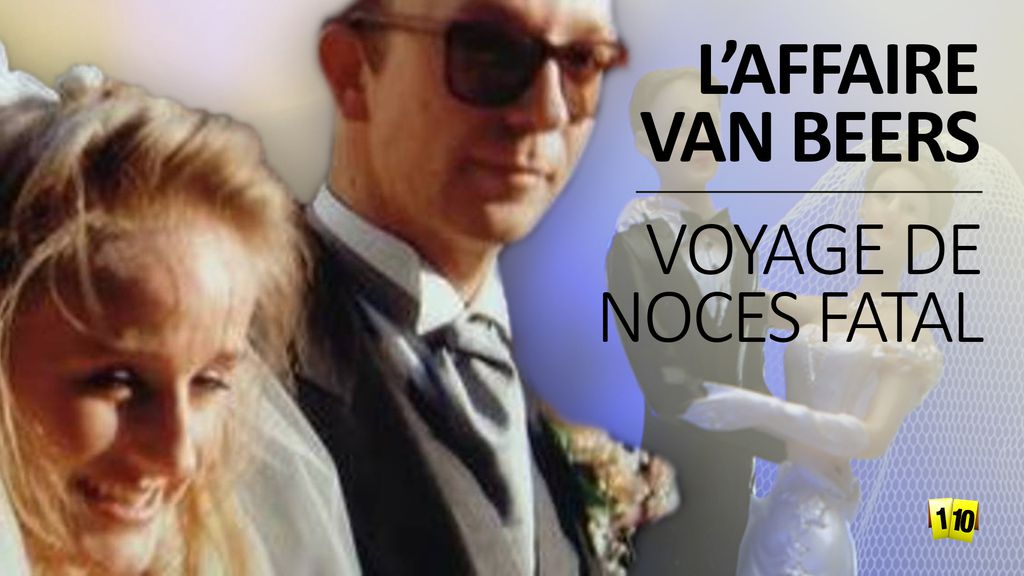 Voyage de noces fatal - L'affaire Van Beers