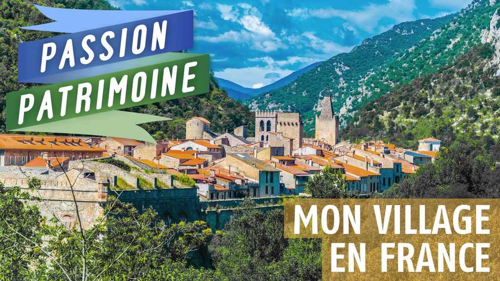 Passion Patrimoine | Mon village en France