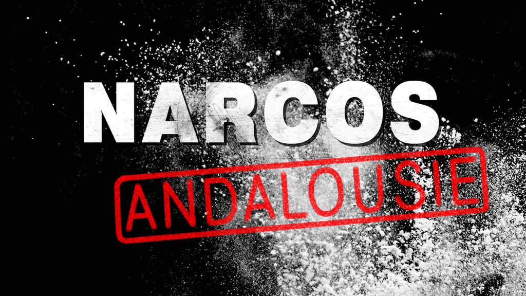 Narcos Andalousie