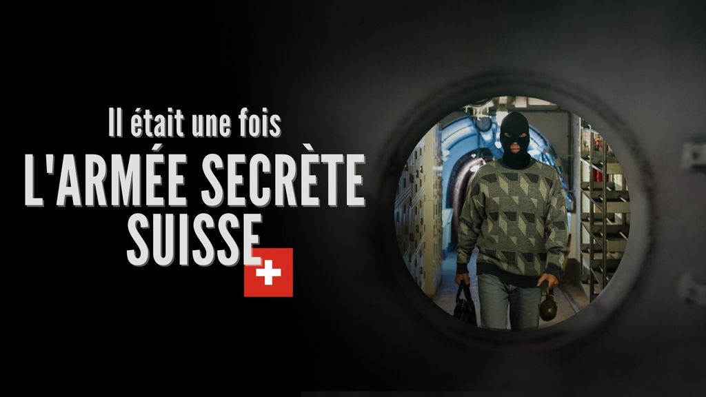 Il était une fois, l'armée secrète suisse