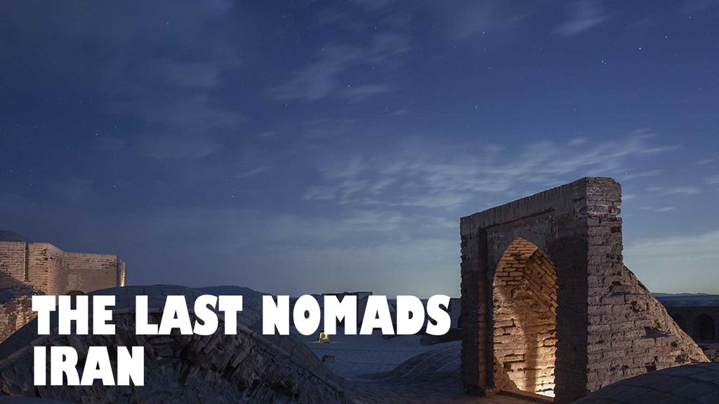 The Last Nomads Iran