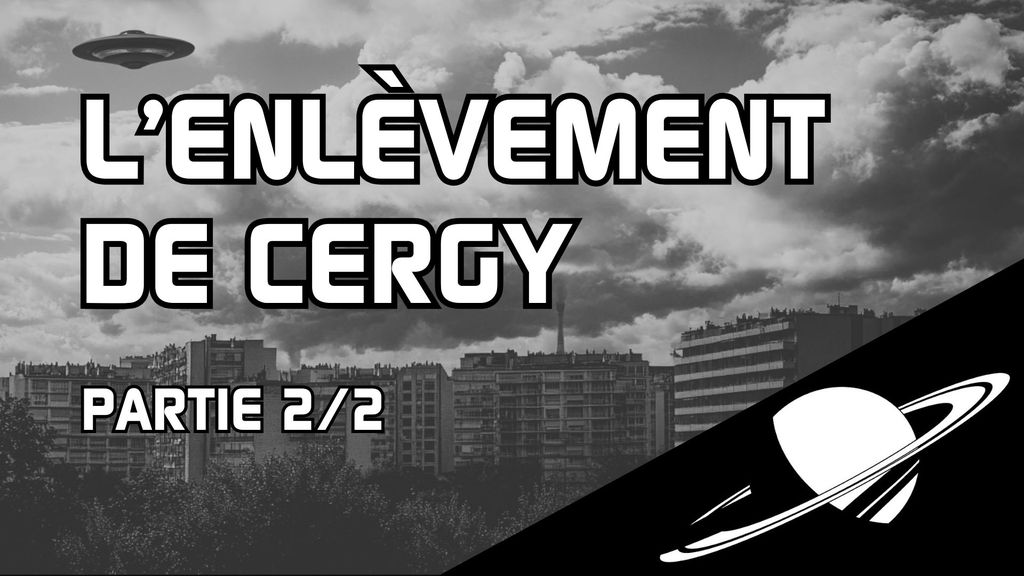 Enlèvement à Cergy - Partie 2