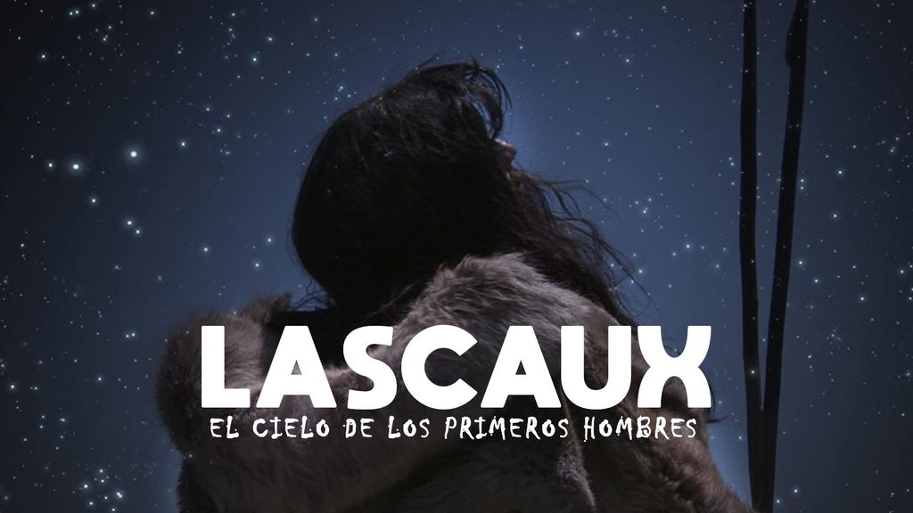 Lascaux, el cielo de los primeros hombres