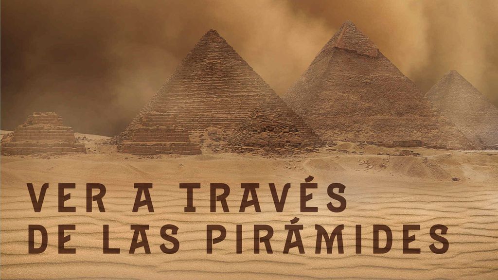 Ver a través de las Pirámides