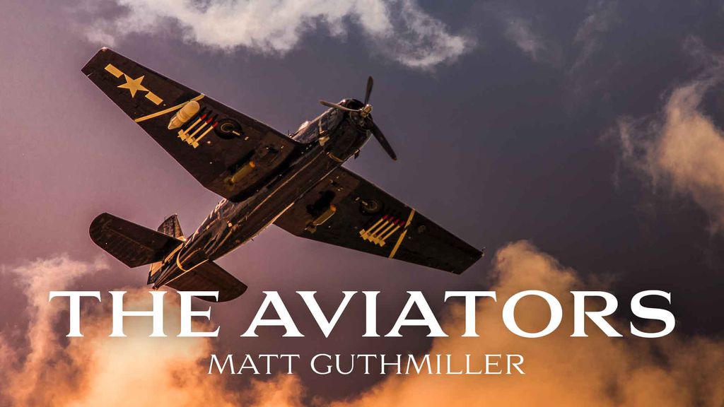 The Aviators : Matt Guthmiller