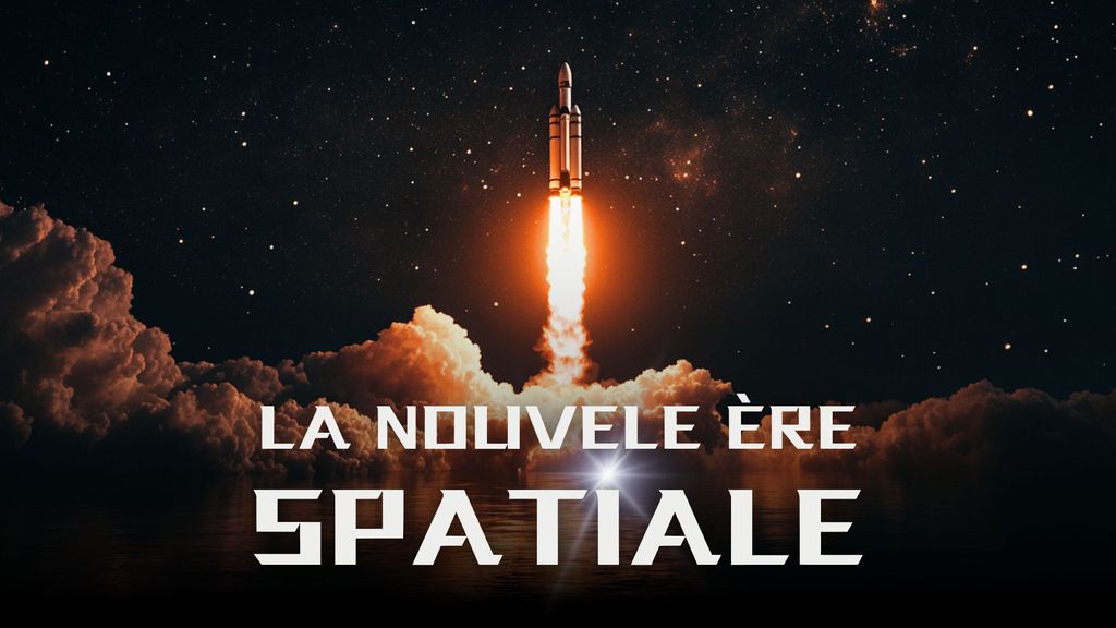 La nouvelle ère spatiale