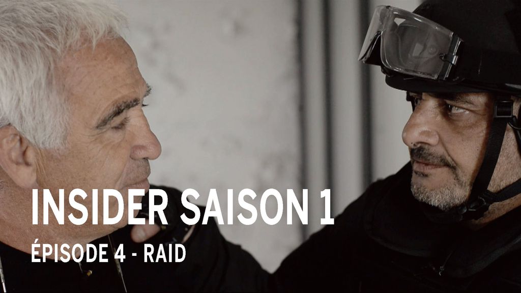 Insider saison 1, épisode 4/6 : RAID (Recherche Assistance Intervention Dissuasion, France)
