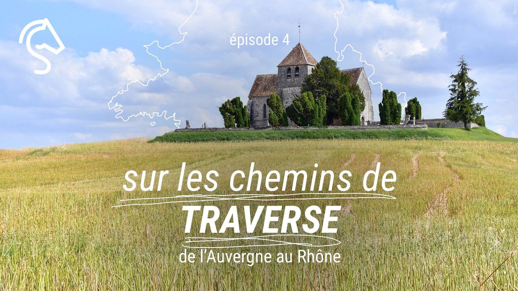 Sur Les Chemins de Traverse | Episode 4