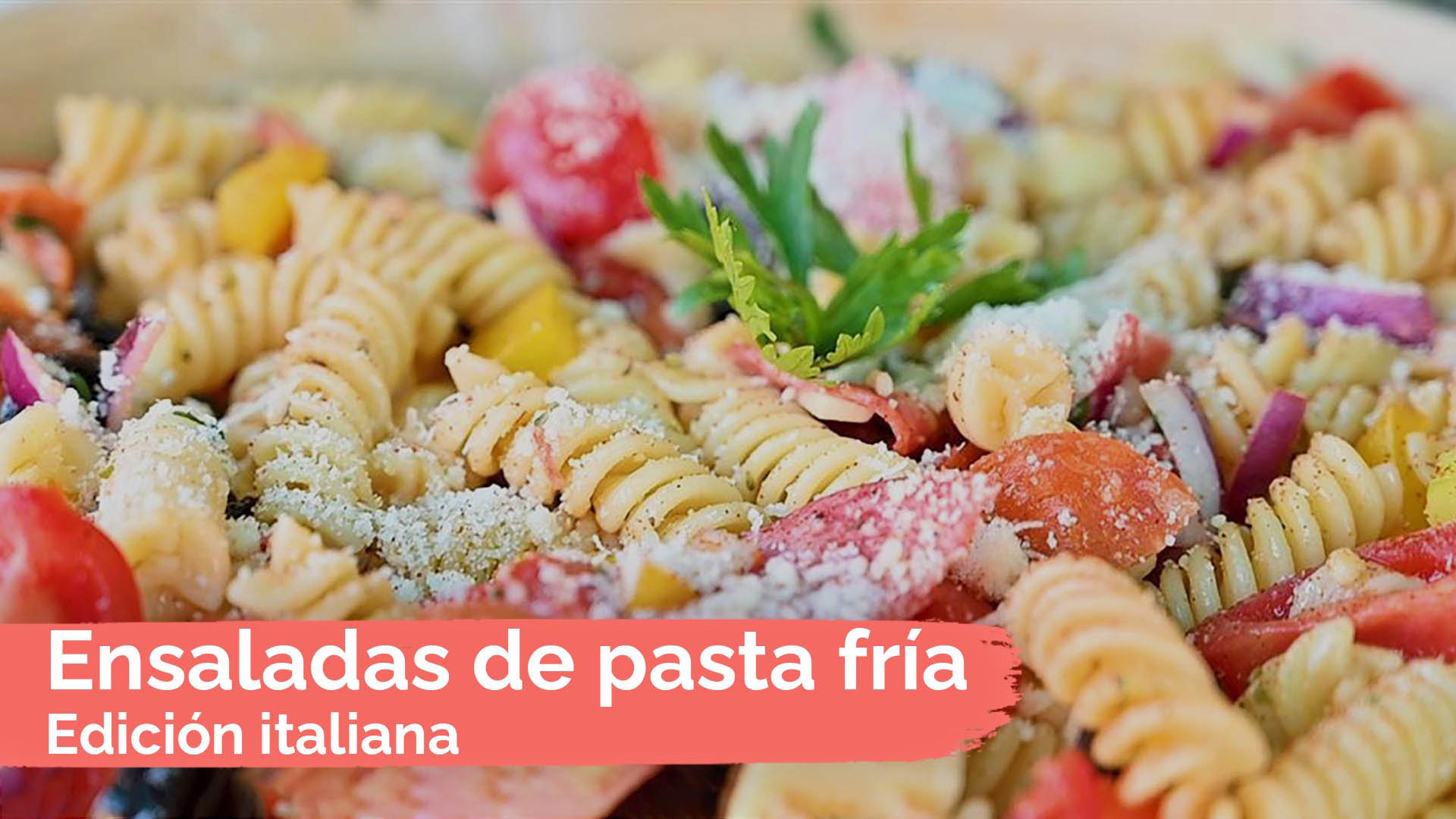 Ensaladas de pasta fría: Edición italiana - Video - TVPlayer