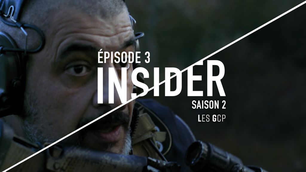 Insider | Saison 2, épisode 3 : Les GCP (Groupement des Commandos Parachutistes, France)