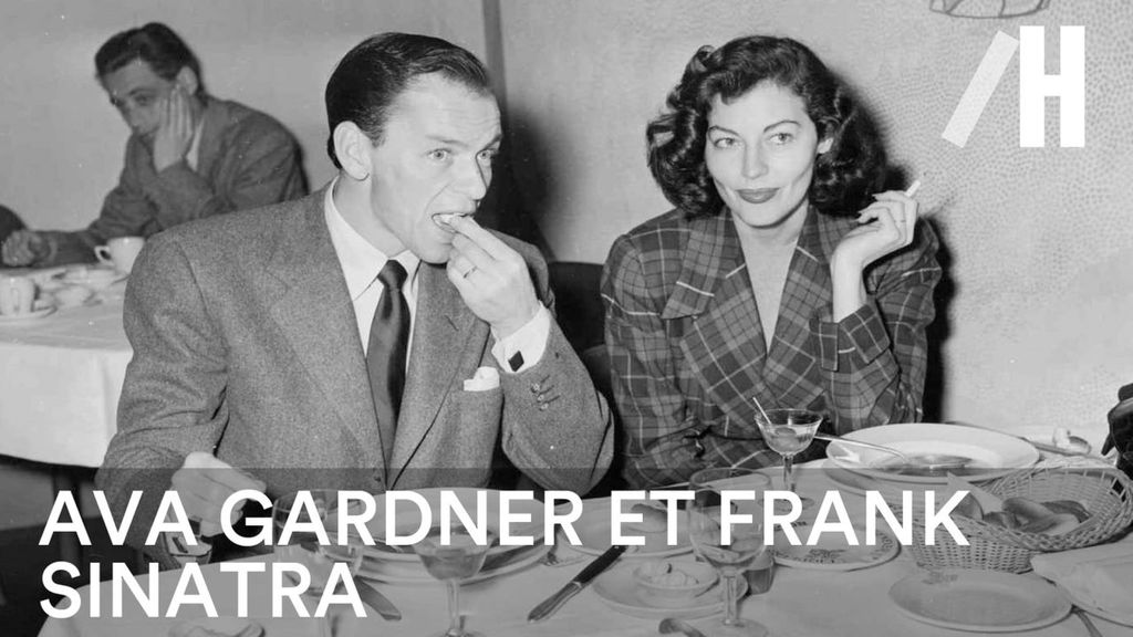 Les couples mythiques - Ava Gardner & Frank Sinatra 
