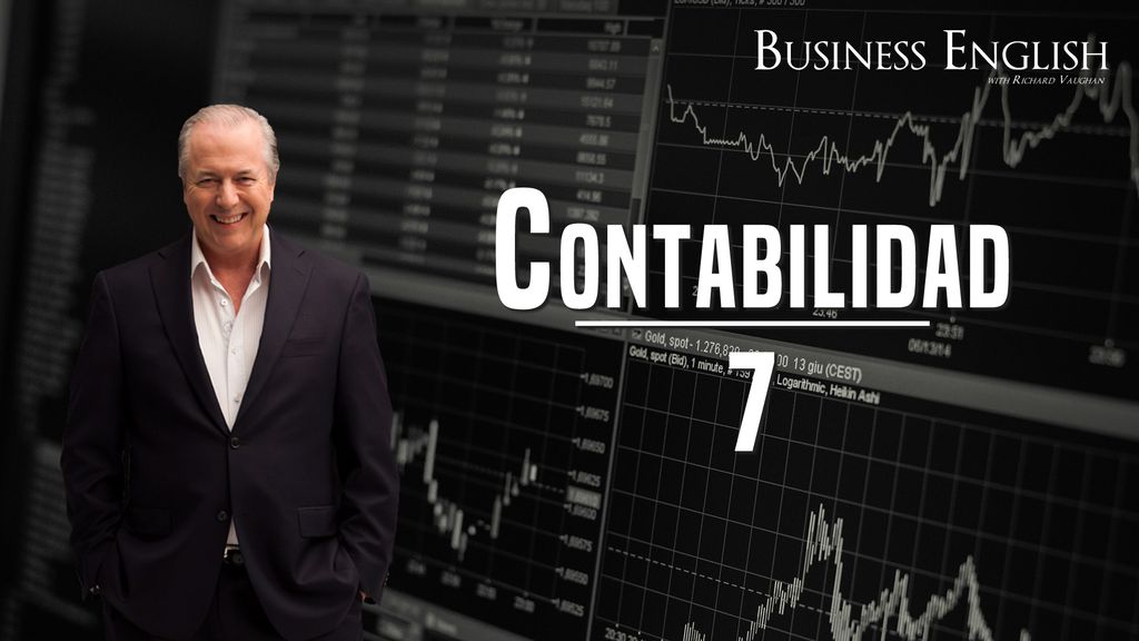 Business English - Contabilidad - Episode 7