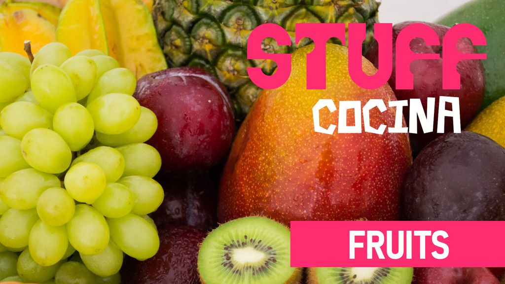 Stuff - Cocina - episodio 3 : Fruits