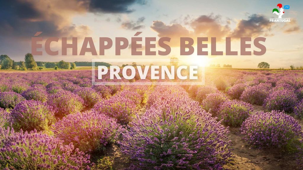 Echappées belles - Provence