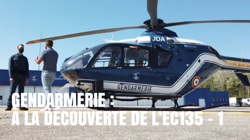 Gendarmerie : A la découverte de l'EC135 (partie 1)