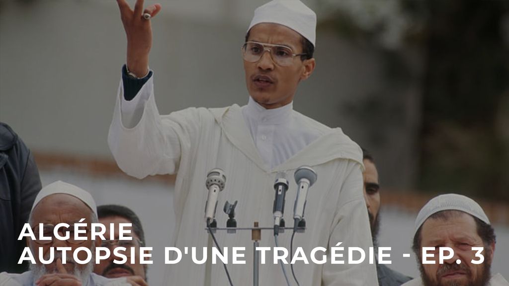 Algérie - Autopsie d'une tragédie (Ep. 1)