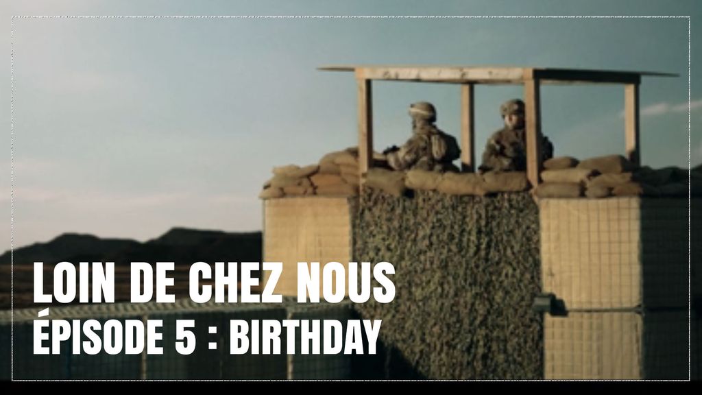 Loin de Chez Nous | Episode 5 | Birthday